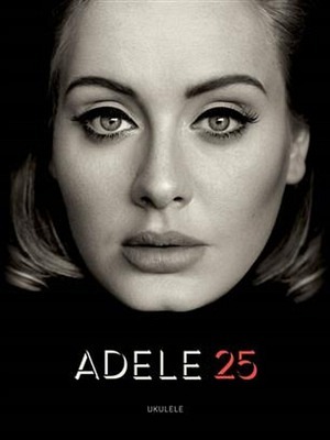 Adele: 25 (Ukulele)