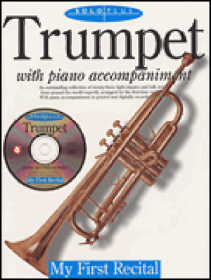 Solo Plus: My First Recital for Trumpet (inkl. CD)