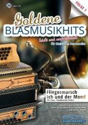 Goldene Blasmusikhits, Folge 1 (inkl. CD)