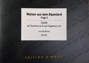 Weisen aus dem Alpenland, Folge 2 - Duette