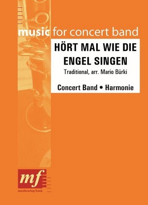 Hört mal wie die Engel singen