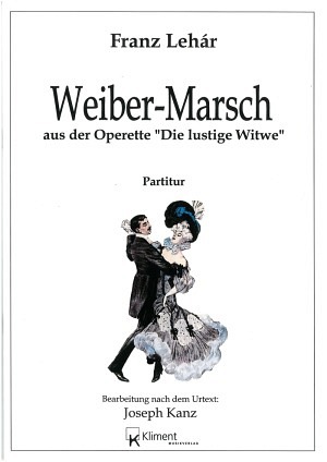 Weiber-Marsch aus der Operette "Die lustige Witwe"