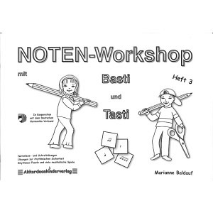 Noten-Workshop mit Basti und Tasti - Heft 3