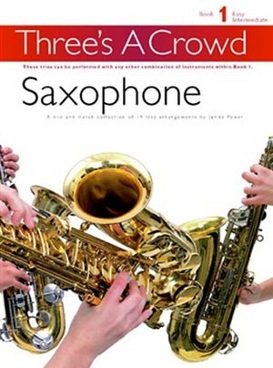 Three's A Crowd 1 - Saxophon