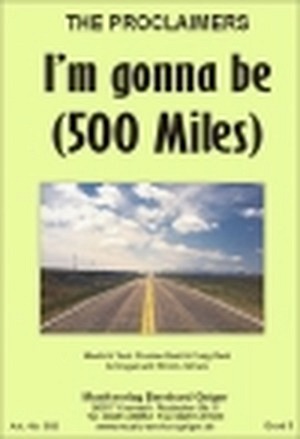 I'm gonna be (500 Miles)