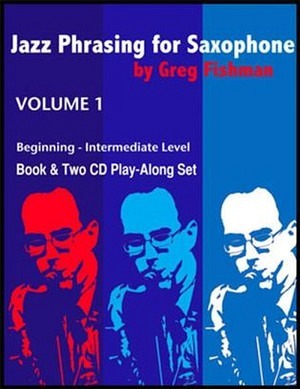 Jazz Phrasing for Saxophone - Vol. 1