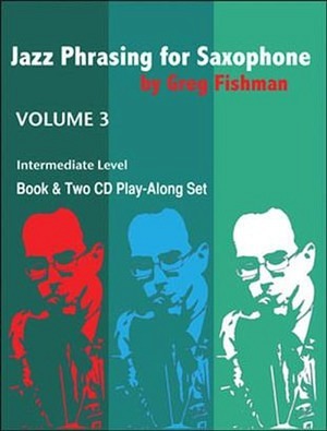 Jazz Phrasing for Saxophone - Vol. 3