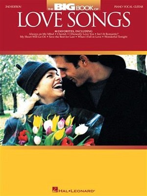 The Big Book of Love Songs (Songbook)