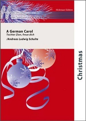 A German Carol (Tochter Zion, freue dich)