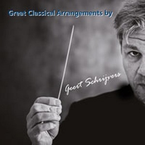 Great Classical Arrangements by Geert Schrijvers (CD)