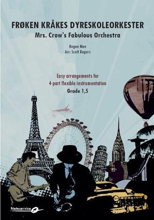 Mrs. Crows Fabulous Orchestra (Froken Ikrakes dyreskolerorkester)