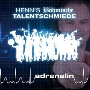 Adrenalin - Henn's Böhmische Talentschmiede (CD)
