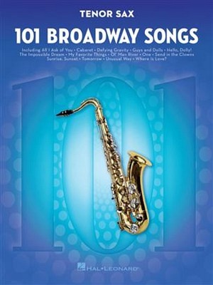 101 Broadway Songs - Tenorsaxophon