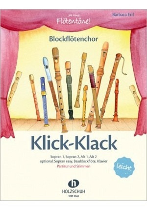 Klick Klack - Jede Menge Flötentöne - Blockflötenchor