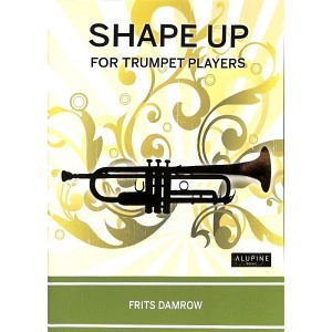 Shape Up For The Trumpet Player