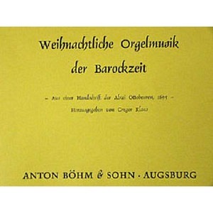 Weihnachtliche Orgelmusik der Barockzeit