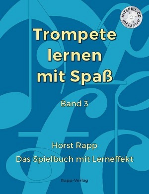 Trompete lernen mit Spaß - Band 3, inkl. CD