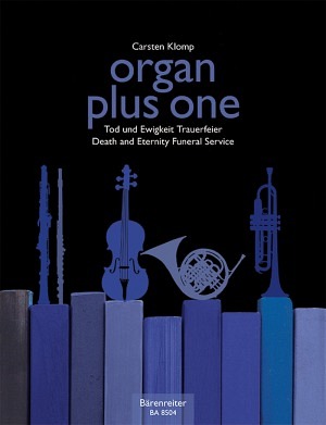 Organ Plus One - Tod und Ewigkeit - Trauerfeier