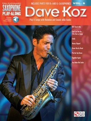 Dave Koz - Saxophone Play-Along Vol. 6