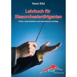 Lehrbuch für Blasmusik-Dirigenten - dritte Auflage