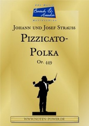 Pizzicato-Polka op. 449