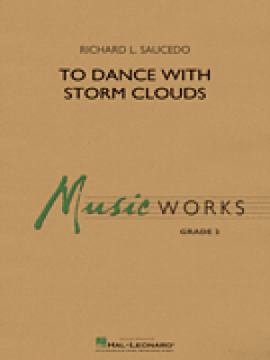 To Dance With Storm Clouds