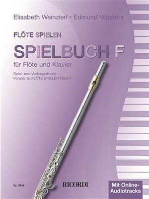 Flöte spielen - Die neue Querflötenschule - Spielbuch F Flöte & Klavier mit CD