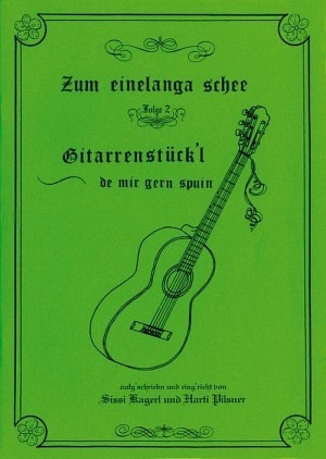 Gitarrenstückl - Zum einelanga schee 2