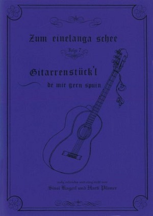 Gitarrenstückl - Zum einelanga schee 7