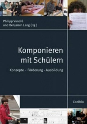 Komponieren mit Schülern - VERGRIFFEN