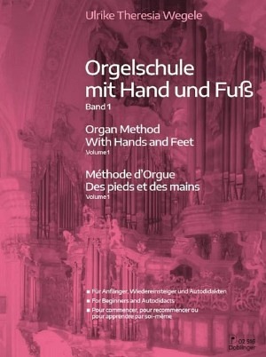 Orgelschule mit Hand und Fuß - Band 1