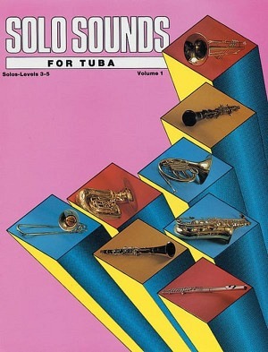 Solo Sounds for Tuba - Volume 1, Levels 3-5 - Tuba