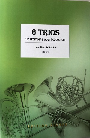 6 Trios für Trompete oder Flügelhorn