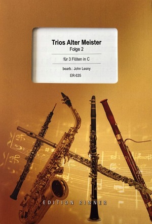 Trios alter Meister - Folge 2 - 3 Flöten in C