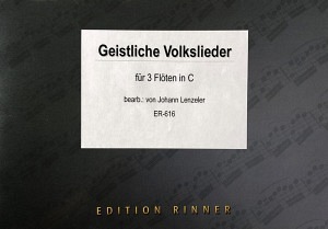 Geistliche Volkslieder für drei Flöten in C