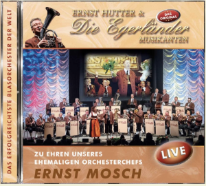 Zu Ehren unseres ehemaligen Orchesterchefs Ernst Mosch (Live) (CD)