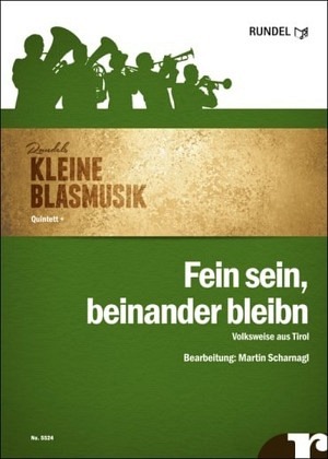 Fein sein, beinander bleibn