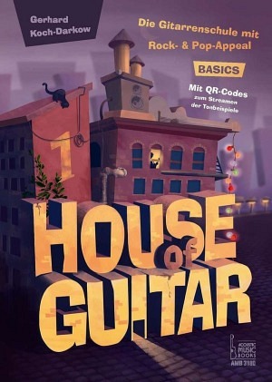 House of Guitar - Die Gitarrenschule mit Rock- & Pop-Appeal - Band 1