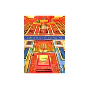 Orgelspiel von Anfang an, Band 1 (inkl. CD)