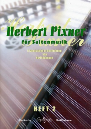 Herbert Pixner - Saitenmusik Heft 2