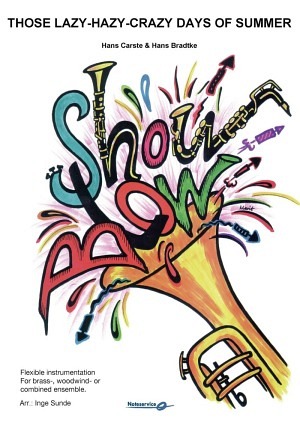 Those Lazy-Hazy-Crazy Days of Summer