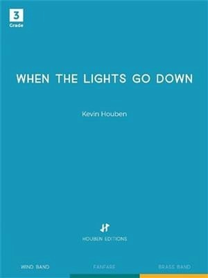 When the lights go down