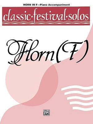 Classic Festival Solos 1 - Horn, Klavierbegl.