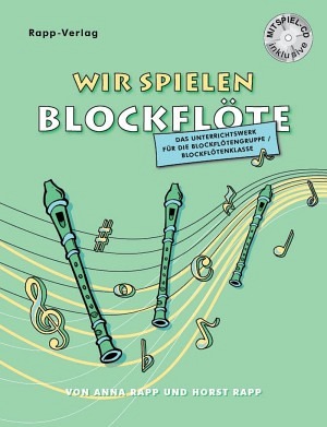 Wir spielen Blockflöte