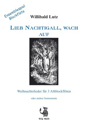 Lieb Nachtigall, wach auf