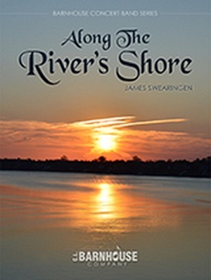 Along The River’s Shore