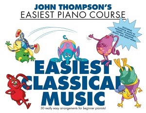 John Thompson's Easiest Classical Music