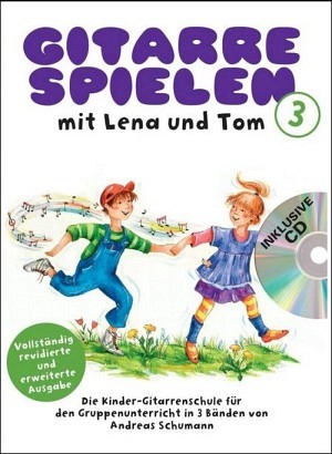 Gitarre spielen mit Lena und Tom, Band 3 (inkl. CD)