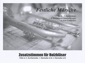 Festliche Märsche - Zusatzstimmen Holzbläser