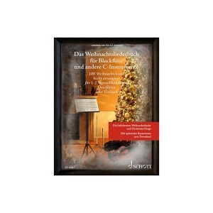 Das Weihnachtsliederbuch für Blockflöte und andere C-Instrumente